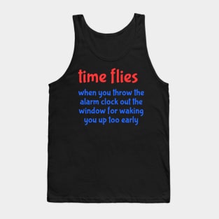 time flies Tank Top